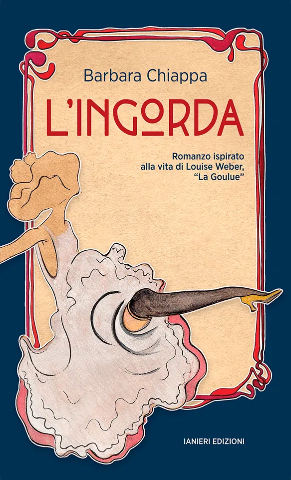 Ianieri Fuori collana L'ingorda Chiappa romanzo Parigi can-can