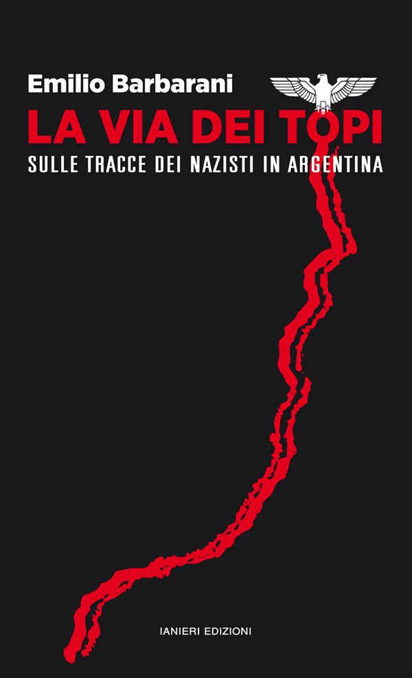 Ianieri Notturni La via dei topi libro nazisti Argentina