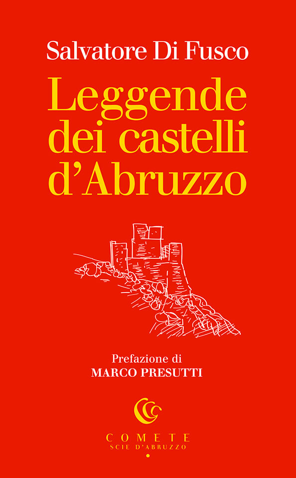 Ianieri Comete Leggende dei castelli d’Abruzzo libro 15 euro