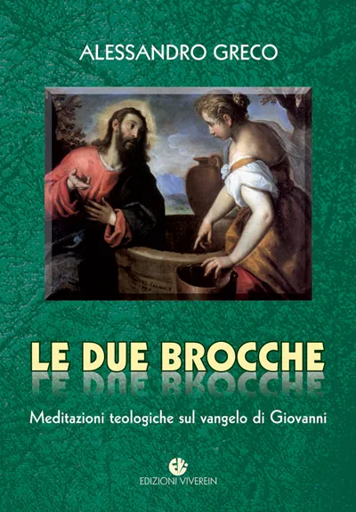 VivereIn Edizioni Fuori Collana Le due brocche libro vangelo