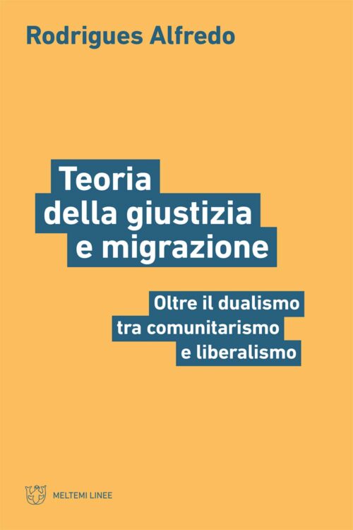 Meltemi Teoria della giustizia e migrazione libro Linee