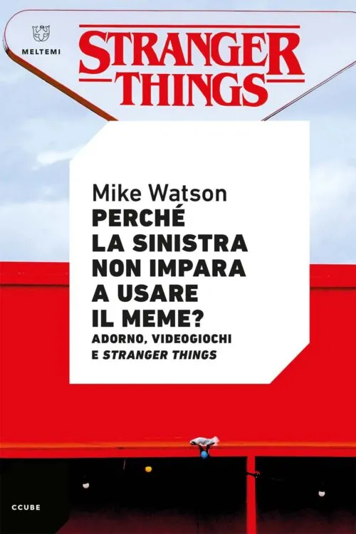 Meltemi CCube Perché la sinistra non impara a usare il meme? libro