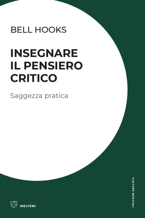 Meltemi Culture Radicali Insegnare pensiero critico libro