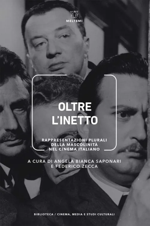 Meltemi Biblioteca Cinema Oltre l'inetto libro cinema