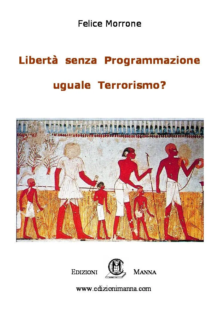 Manna Edizioni Informatica Libertà senza Programmazione saggio