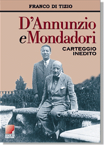 Ianieri Biblioteca dannunziana D’Annunzio e Mondadori carteggio libro