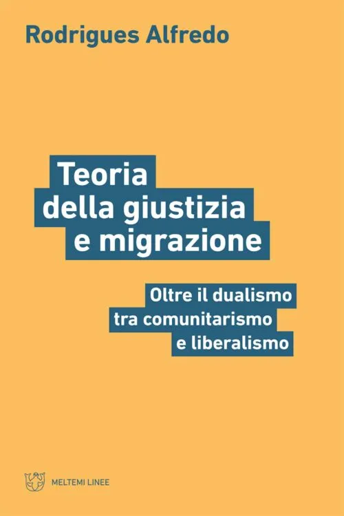 Meltemi Teoria della giustizia e migrazione libro Linee