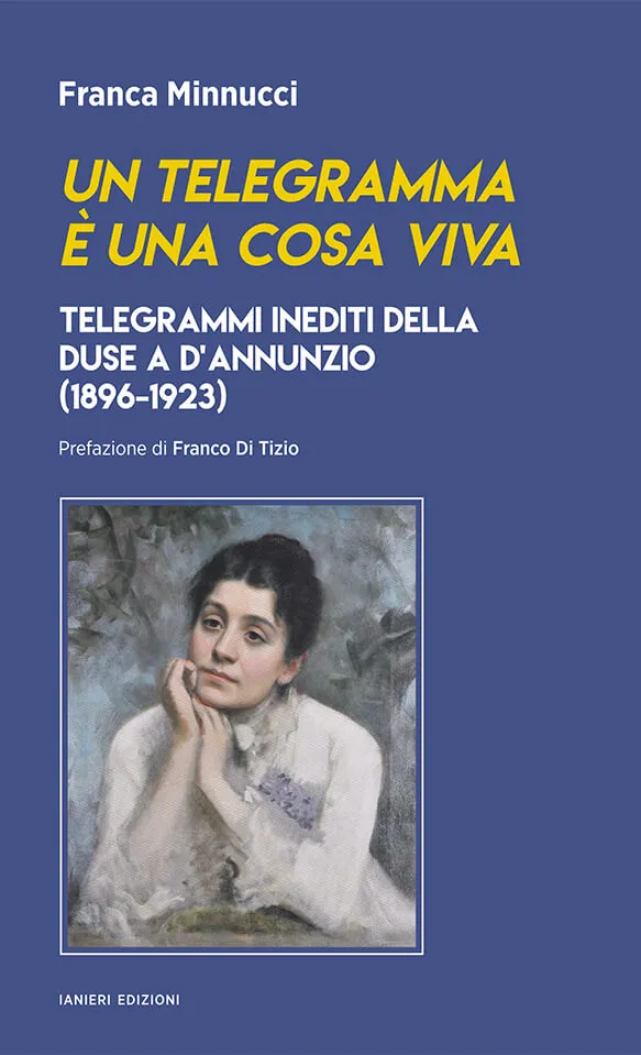Ianieri Saggi Un telegramma è una cosa viva libro Duse