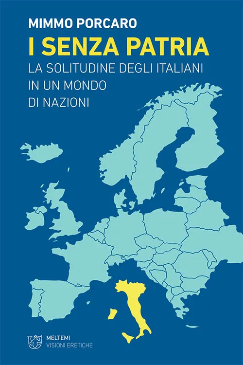 Meltemi Visioni Eretiche I senza patria libro saggio
