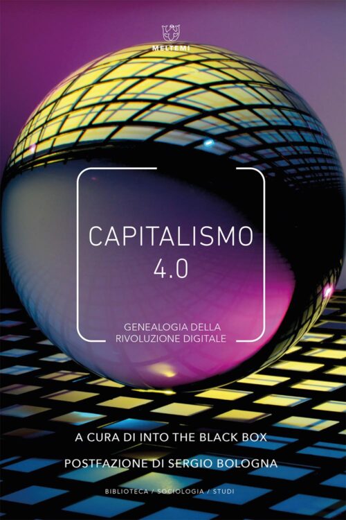 Meltemi Capitalismo 4.0 libro sociologia studi