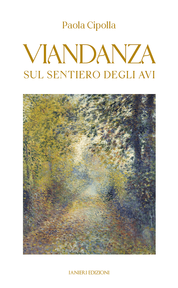 Ianieri Forsythia Viandanza Sul sentiero degli avi romanzo storico