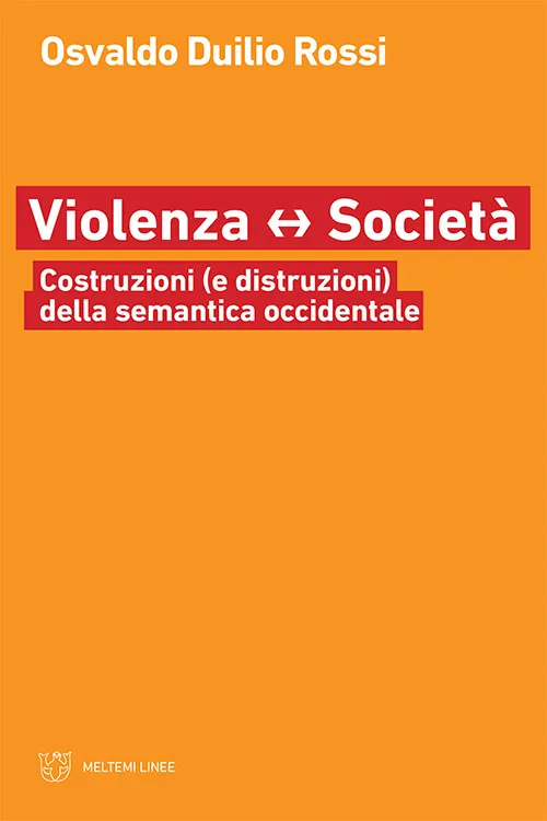 Meltemi Linee Violenza ↔ Società libro sociologia