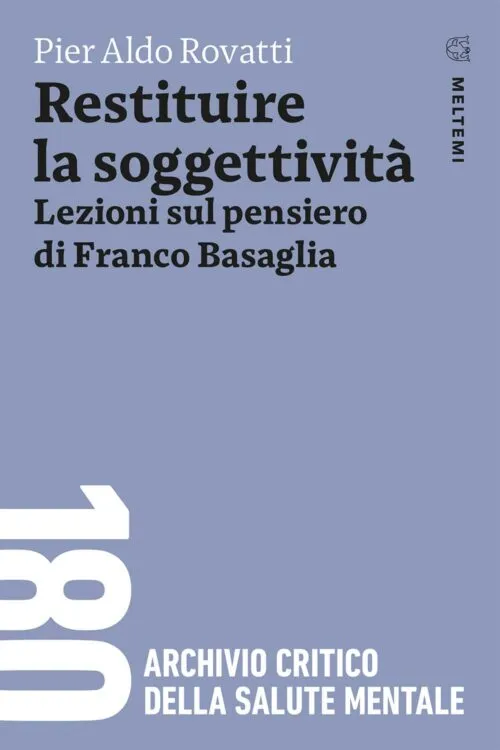 Meltemi 180 Restituire la soggettività libro psichiatria