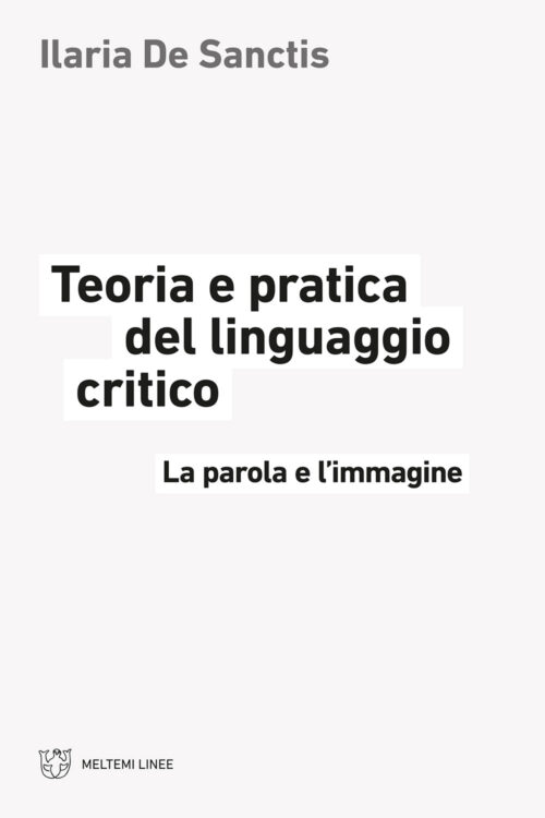 Meltemi Linee Teoria e pratica del linguaggio critico libro