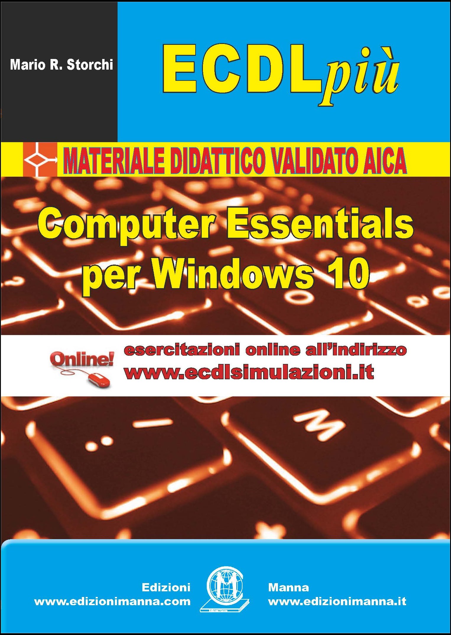 Manna Edizioni ECDL più Computer Essentials Windows 10 libro