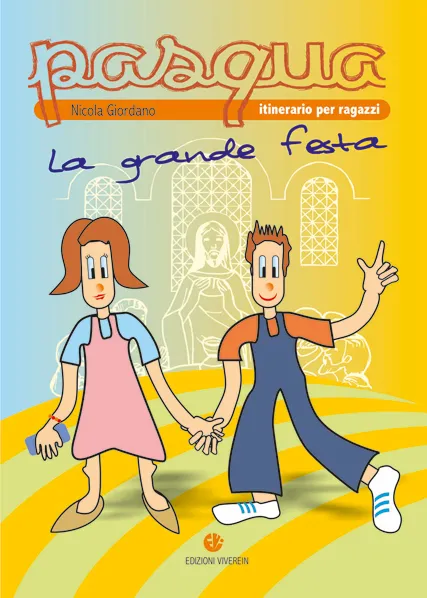 Viverein Spirito e Vita Pasqua la grande festa libro ragazzi
