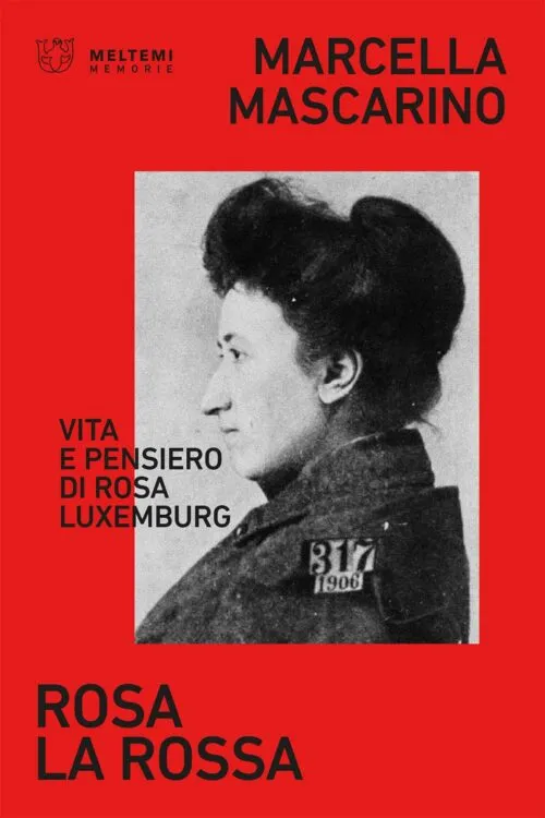 Meltemi Memorie Rosa la rossa libro biografico
