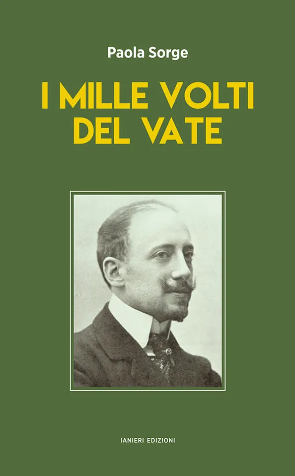 Ianieri Saggi I mille volti del Vate libro d'Annunzio Paola Sorge