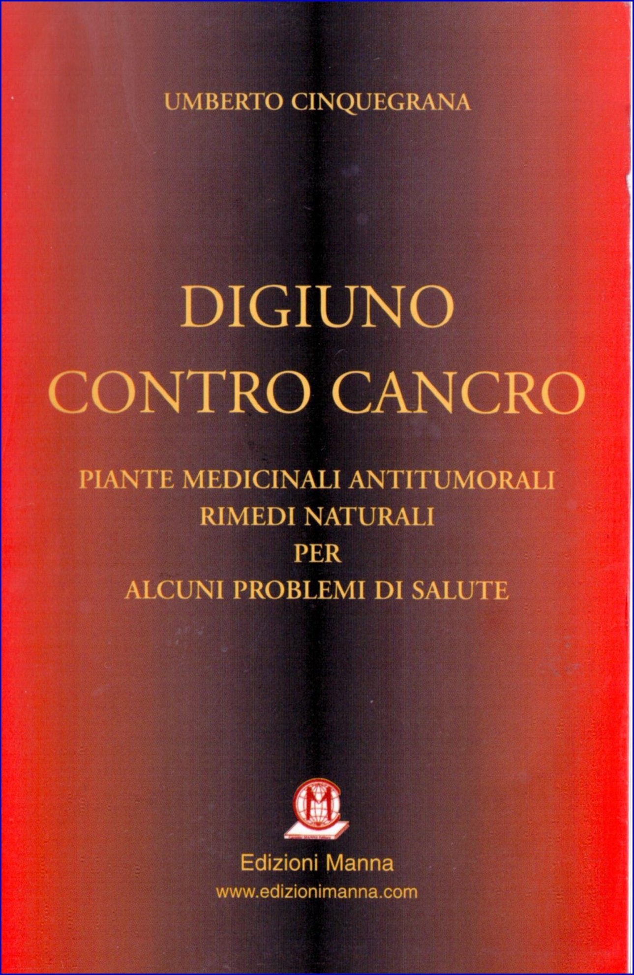 Manna Edizioni Digiuno contro cancro libro digiuno terapeutico
