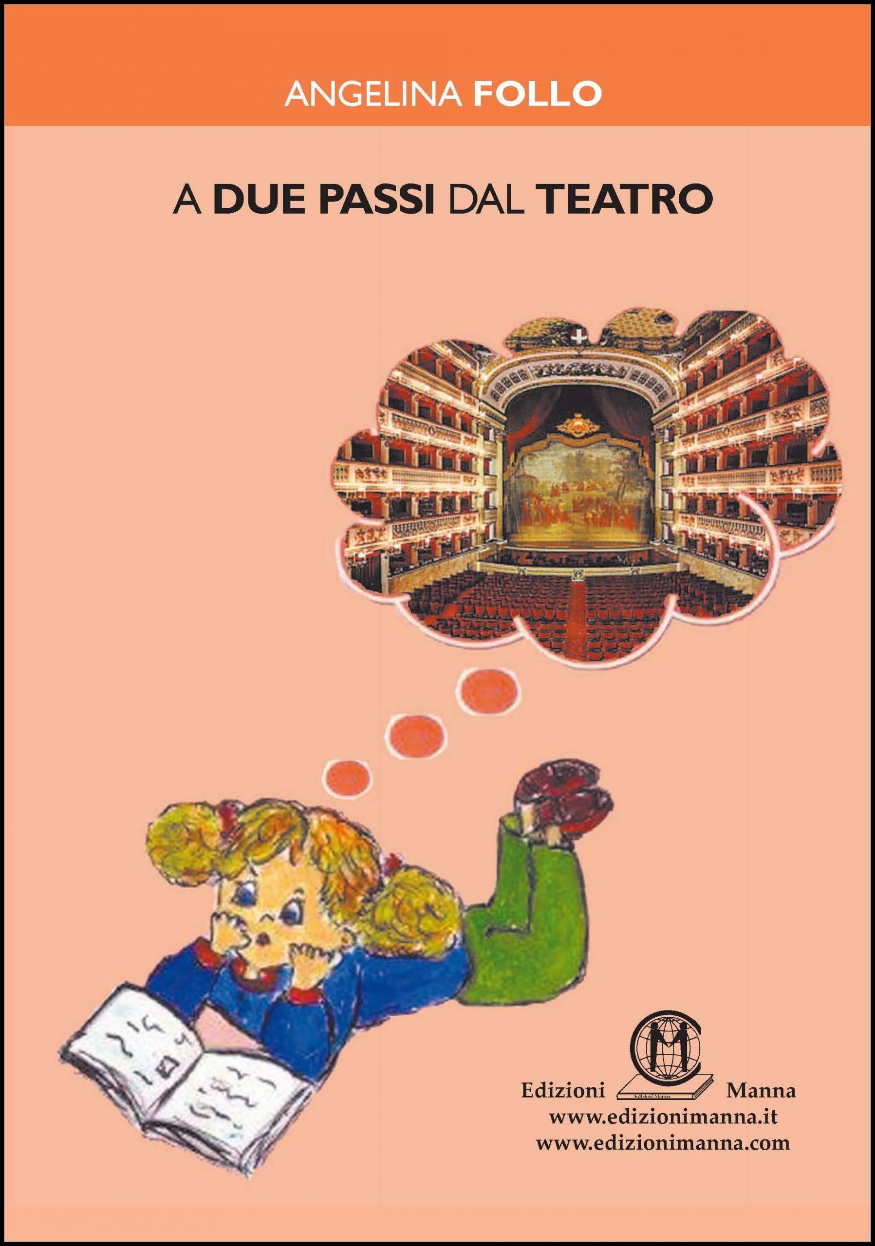 Manna Edizioni Teatro A due passi dal Teatro libro scuola