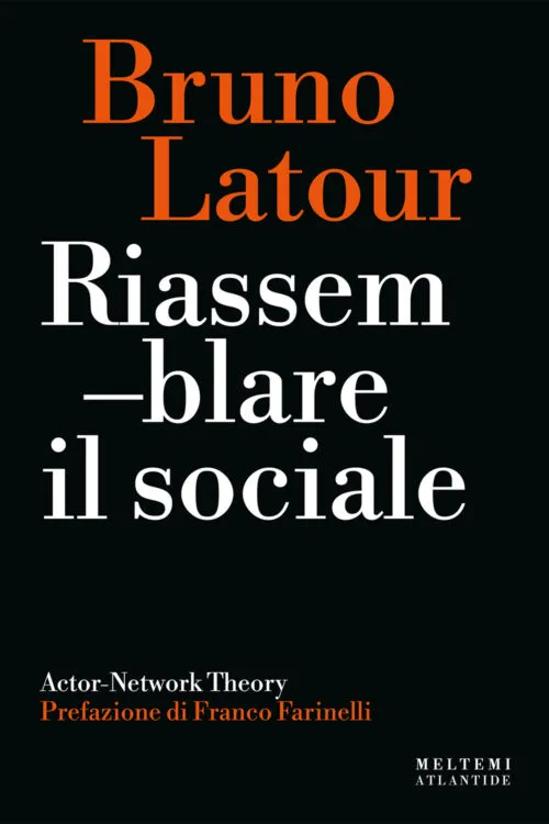 Meltemi Atlantide Riassemblare il sociale libro sociologia