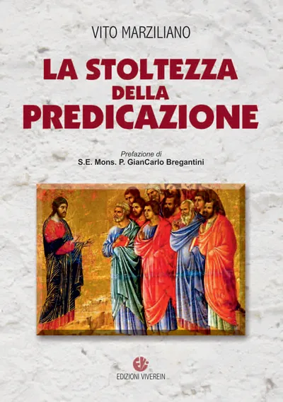 Viverein Edizioni Euntes La stoltezza della predicazione libro