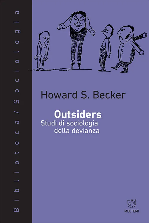 Meltemi Biblioteca Sociologia Outsiders libro saggio studio