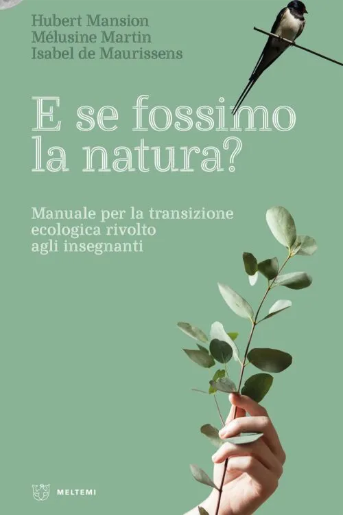 Meltemi E se fossimo la natura libro ecologia