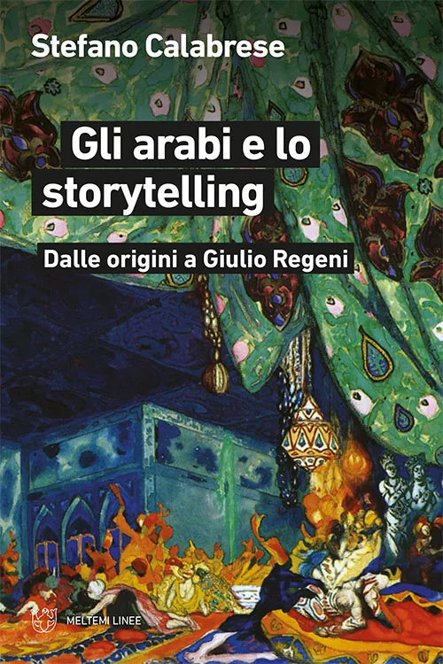Meltemi Linee Gli arabi e lo storytelling libro saggio