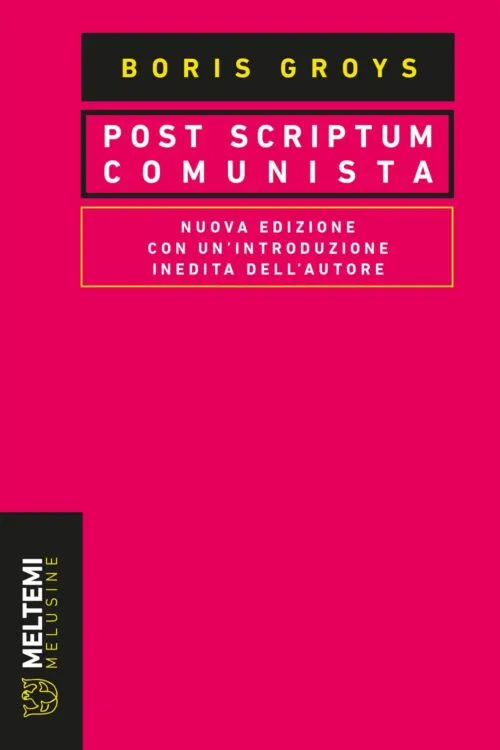 Meltemi Melusine Post scriptum comunista libro edizione italiana