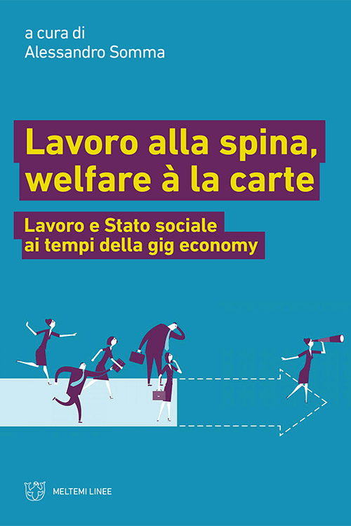 Meltemi Linee Lavoro alla spina libro welfare lavoro