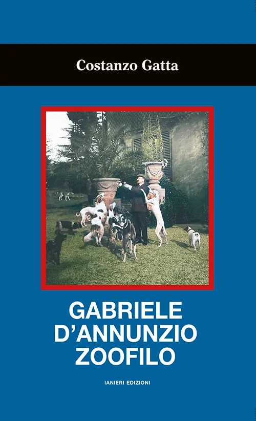 Ianieri Saggi dannunziani Gabriele d'Annunzio zoofilo libro Gatta