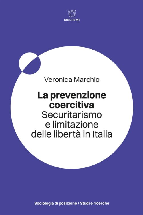 Meltemi Sociologia di Posizione La prevenzione coercitiva libro