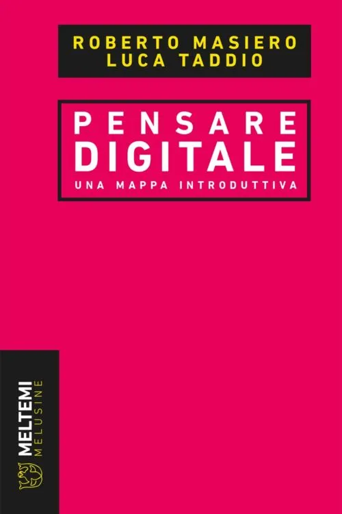 Meltemi Melusine Pensare digitale libro saggio