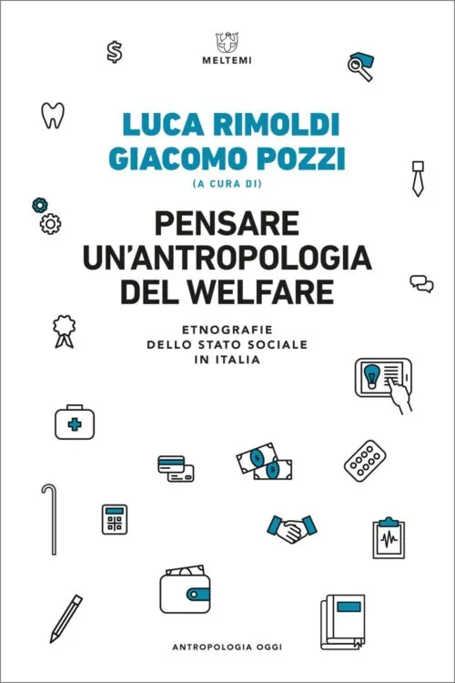 Meltemi Pensare un’antropologia del welfare libro welfare