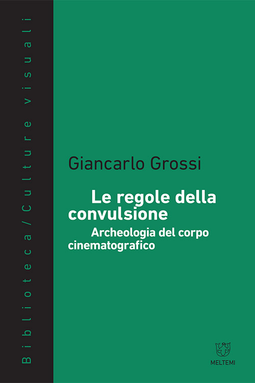 Meltemi Biblioteca Estetica Le regole della convulsione libro