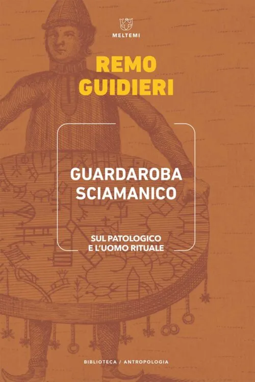 Meltemi Antropologia Guardaroba sciamanico libro