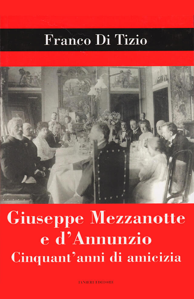 Ianieri Biblioteca dannunziana Mezzanotte e d'Annunzio libro Di Tizio