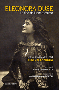 Ianieri Saggi dannunziani Eleonora Duse libro Franca Minnucci