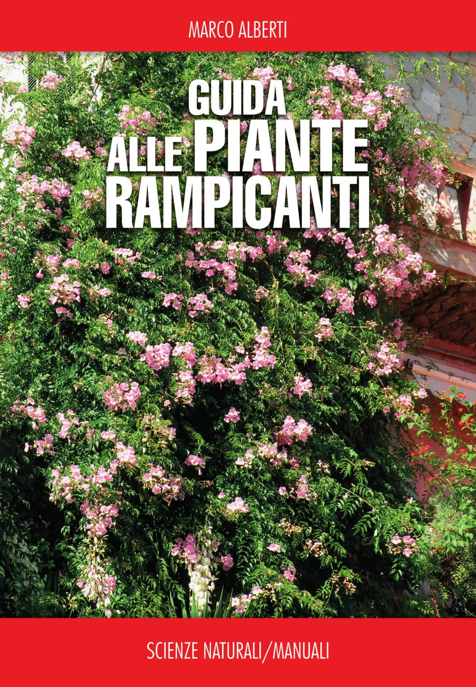 Ricca Editore Botanica Guida alle piante rampicanti libro 202 specie