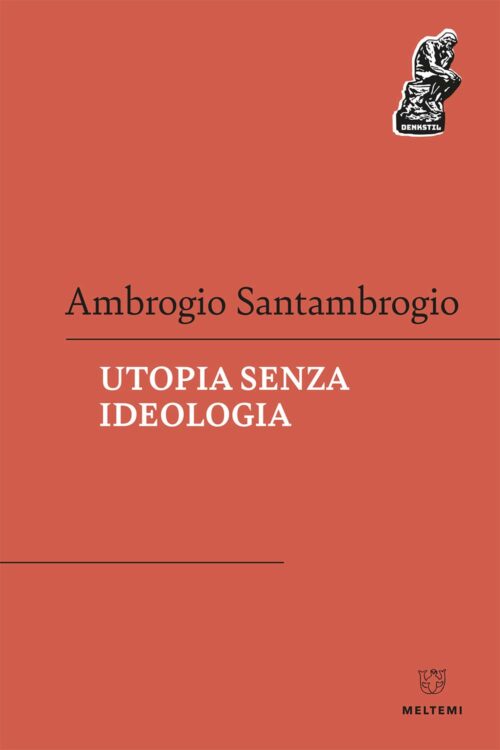 Meltemi Denkstil Utopia senza ideologia libro