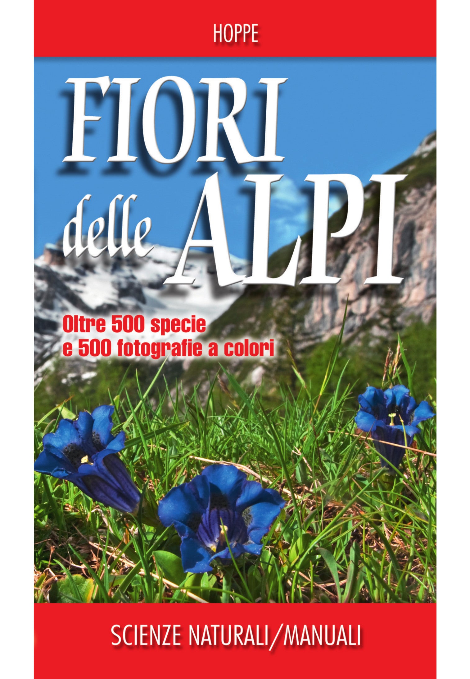 Ricca Editore Fiori delle Alpi guida 500 specie tascabile