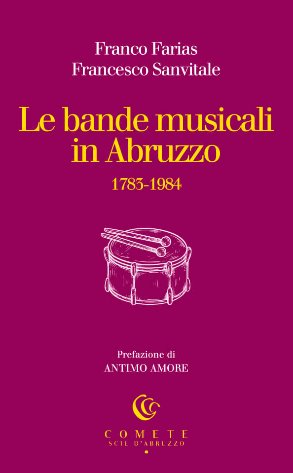 Ianieri Comete Le bande musicali in Abruzzo 1783-1984 libro