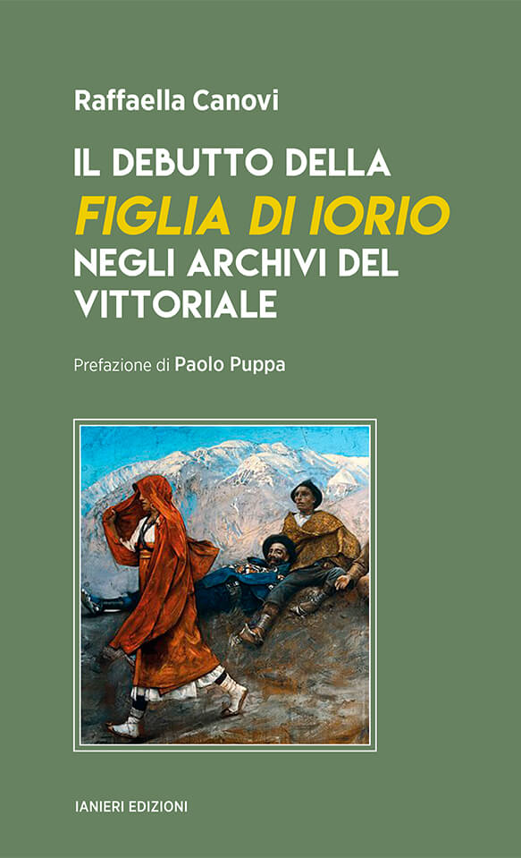 Ianieri Saggi e carteggi Il debutto Figlia di Iorio libro Vittoriale