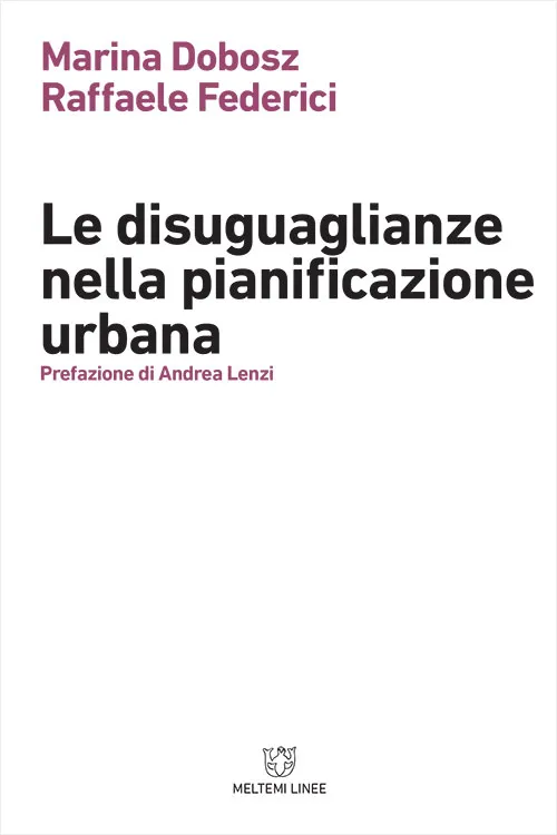 Meltemi Linee Le disuguaglianze nella pianificazione urbana libro