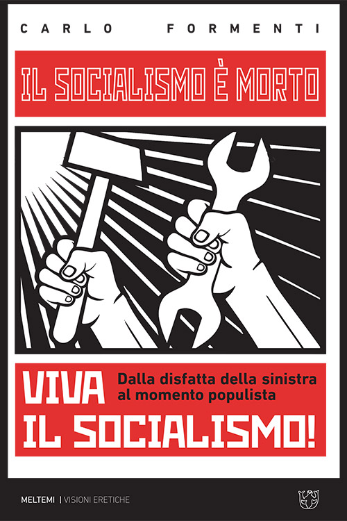 Meltemi Visioni Il socialismo è morto libro italiano