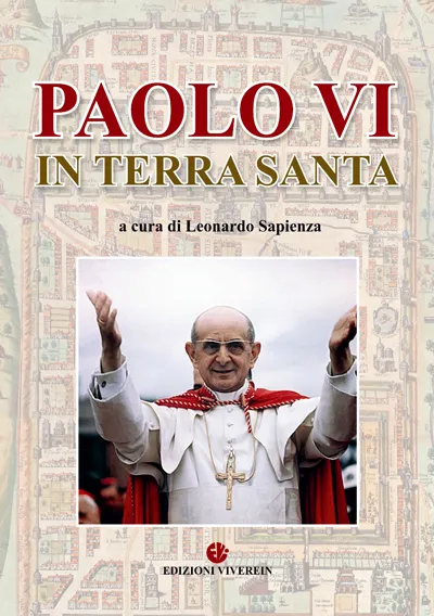 VivereIn Edizioni Sensus Ecclesiae Paolo VI in Terra Santa libro