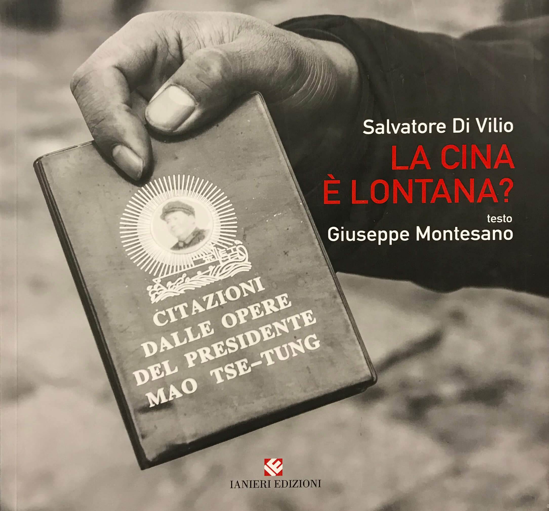 Ianieri Fuori collana La Cina è lontana fotolibro Di Vilio