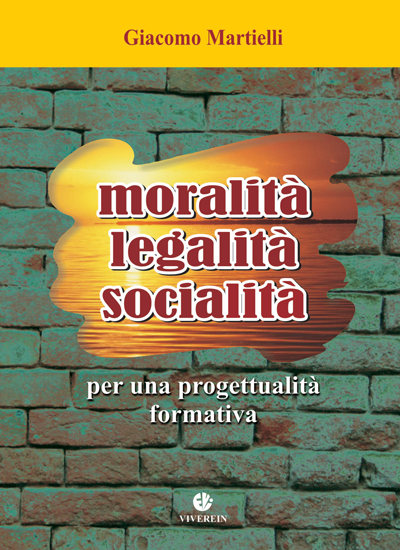 VivereIn Intellectus Fidei Moralità Legalità Socialità libro etica