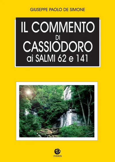 VivereIn Edizioni Opera Spiritualia Commento Cassiodoro Salmi 62 e 141 libro